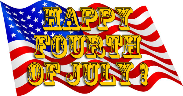Happy Fourth ! Happy Fourth !