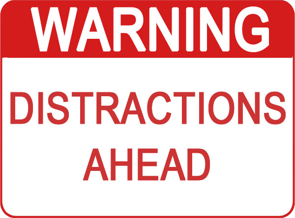 WARNING distractions ahead