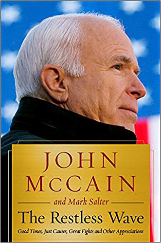 John McCain The Restless Wave