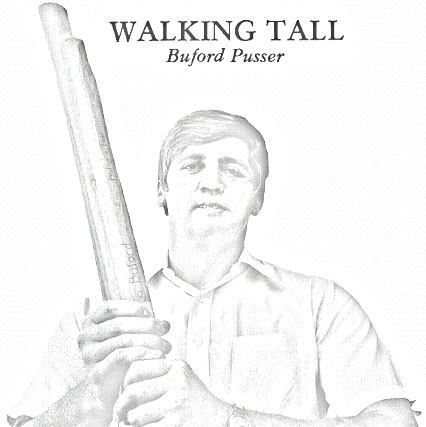 Walking Tall Buford Pusser