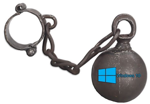 Windows 10 Ball and Chain to the Masses