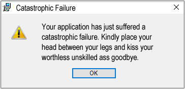 catastrophic failure dialog