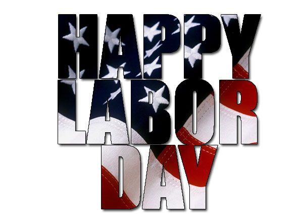 HAPPY LABOR DAY