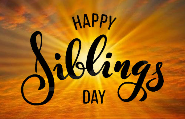 Happy Siblings Day