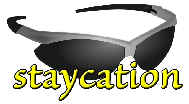 staycation too