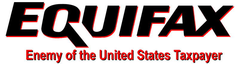 Equifax Enemy of the Taxpayer
