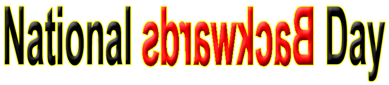 National Backwards Day
